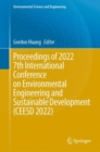 Proceedings of 2022 7th International Conference on Environmental Engineering and Sustainable Development (CEESD 2022) - Book