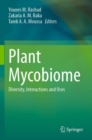 Plant Mycobiome : Diversity, Interactions and Uses - Book
