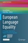 European Language Equality : A Strategic Agenda for Digital Language Equality - Book