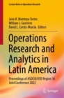 Operations Research and Analytics in Latin America : Proceedings of ASOCIO/IISE Region 16 Joint Conference 2022 - Book