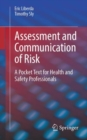 Assessment and Communication of Risk : A Pocket Text for Health and Safety Professionals - eBook