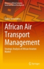 African Air Transport Management : Strategic Analysis of African Aviation Market - Book