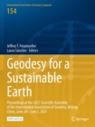 Geodesy for a Sustainable Earth : Proceedings of the 2021 Scientific Assembly of the International Association of Geodesy, Beijing, China, June 28 - July 2, 2021 - Book