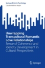 Unwrapping Transcultural Romantic Love Relationships : Sense of Coherence and Identity Development in Cultural Perspectives - eBook