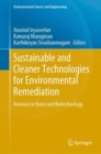 Sustainable and Cleaner Technologies for Environmental Remediation : Avenues in Nano and Biotechnology - Book