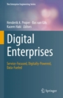 Digital Enterprises : Service-Focused, Digitally-Powered, Data-Fueled - Book