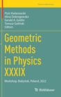 Geometric Methods in Physics XXXIX : Workshop, Bialystok, Poland, 2022 - Book