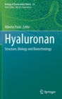 Hyaluronan : Structure, Biology and Biotechnology - Book