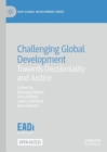 Challenging Global Development : Towards Decoloniality and Justice - Book
