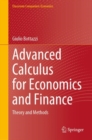 Advanced Calculus for Economics and Finance : Theory and Methods - Book