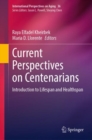 Current Perspectives on Centenarians : Introduction to Lifespan and Healthspan - eBook