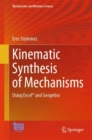 Kinematic Synthesis of Mechanisms : Using Excel(R) and Geogebra - eBook