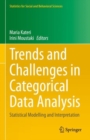 Trends and Challenges in Categorical Data Analysis : Statistical Modelling and Interpretation - eBook