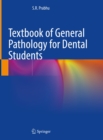 Textbook of General Pathology for Dental Students - eBook