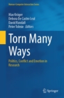 Torn Many Ways : Politics, Conflict and Emotion in Research - eBook