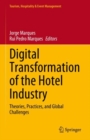Digital Transformation of the Hotel Industry : Theories, Practices, and Global Challenges - eBook