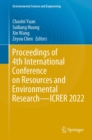 Proceedings of 4th International Conference on Resources and Environmental Research-ICRER 2022 - eBook