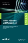 Mobile Networks and Management : 12th EAI International Conference, MONAMI 2022, Virtual Event, October 29-31, 2022, Proceedings - eBook