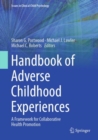Handbook of Adverse Childhood Experiences : A Framework for Collaborative Health Promotion - eBook