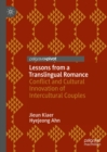 Lessons from a Translingual Romance : Conflict and Cultural Innovation of Intercultural Couples - eBook