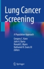 Lung Cancer Screening : A Population Approach - eBook