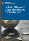 The Political Economy of Upgrading Regimes: Brazil and beyond - eBook