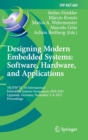 Designing Modern Embedded Systems: Software, Hardware, and Applications : 7th IFIP TC 10 International Embedded Systems Symposium, IESS 2022, Lippstadt, Germany, November 3-4, 2022, Proceedings - Book