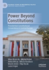 Power Beyond Constitutions : Presidential Constitutional Conventions in Central Europe - eBook