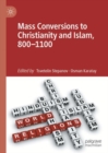 Mass Conversions to Christianity and Islam, 800-1100 - eBook