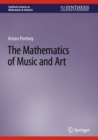 The Mathematics of Music and Art - Book