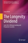 The Longevity Dividend : Later Life, Lifelong Learning and Productive Societies - eBook