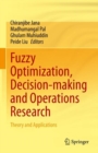 Fuzzy Optimization, Decision-making and Operations Research : Theory and Applications - Book