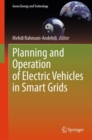 Planning and Operation of Electric Vehicles in Smart Grids - Book