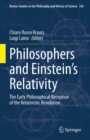 Philosophers and Einstein's Relativity : The Early Philosophical Reception of the Relativistic Revolution - Book