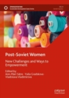 Post-Soviet Women : New Challenges and Ways to Empowerment - Book