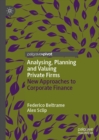 Analysing, Planning and Valuing Private Firms : New Approaches to Corporate Finance - eBook