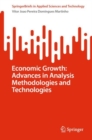 Economic Growth: Advances in Analysis Methodologies and Technologies - Book