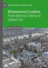 Monumental London : From Roman Colony to Global City - Book
