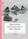 Masculinities and Discourses of Men's Health - Book
