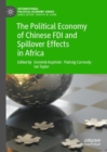 The Political Economy of Chinese FDI and Spillover Effects in Africa - eBook