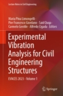 Experimental Vibration Analysis for Civil Engineering Structures : EVACES 2023 - Volume 1 - eBook