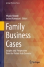 Family Business Cases : Insights and Perspectives from the United Arab Emirates - eBook