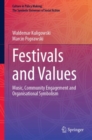 Festivals and Values : Music, Community Engagement and Organisational Symbolism - Book