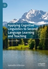 Applying Cognitive Linguistics to Second Language Learning and Teaching - eBook
