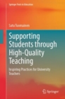 Supporting Students through High-Quality Teaching : Inspiring Practices for University Teachers - Book