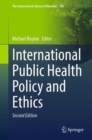 International Public Health Policy and Ethics - Book