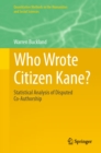 Who Wrote Citizen Kane? : Statistical Analysis of Disputed Co-Authorship - eBook
