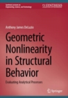 Geometric Nonlinearity in Structural Behavior : Evaluating Analytical Processes - Book