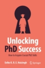 Unlocking PhD Success : How to Acquire Crucial PhD Skills - eBook