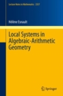 Local Systems in Algebraic-Arithmetic Geometry - eBook
